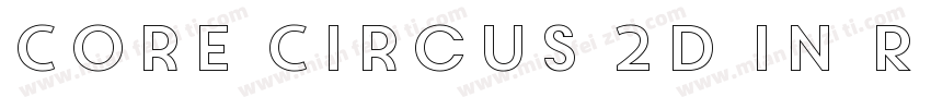 Core Circus 2D In Re字体转换